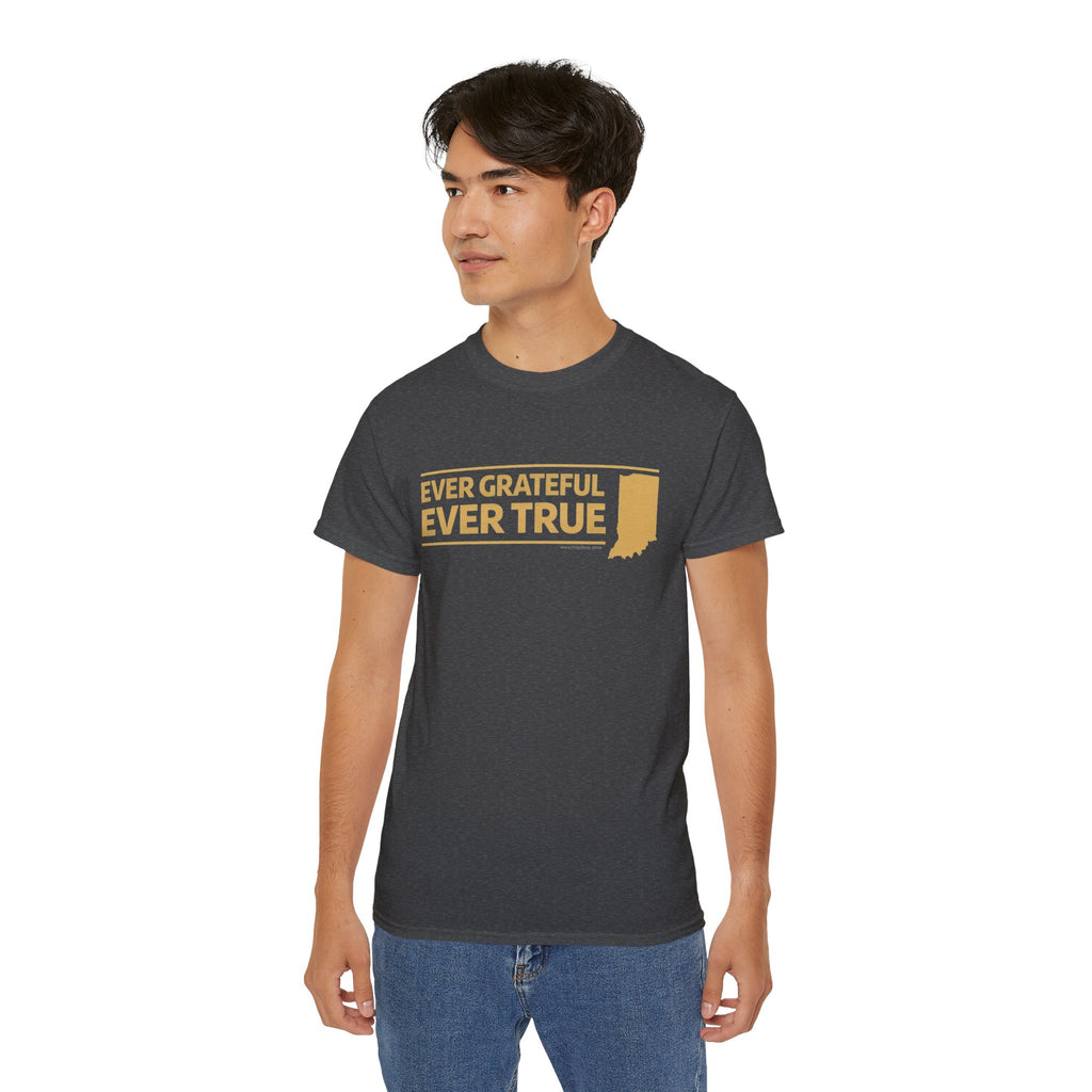 Ever Grateful Ever True T-Shirt