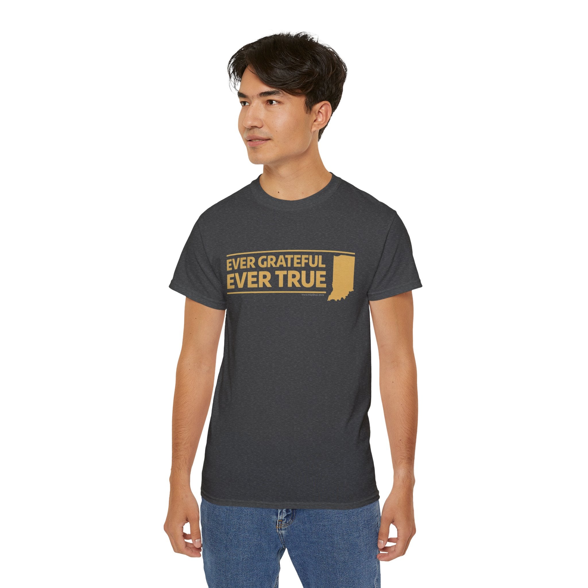 Ever Grateful Ever True T-Shirt