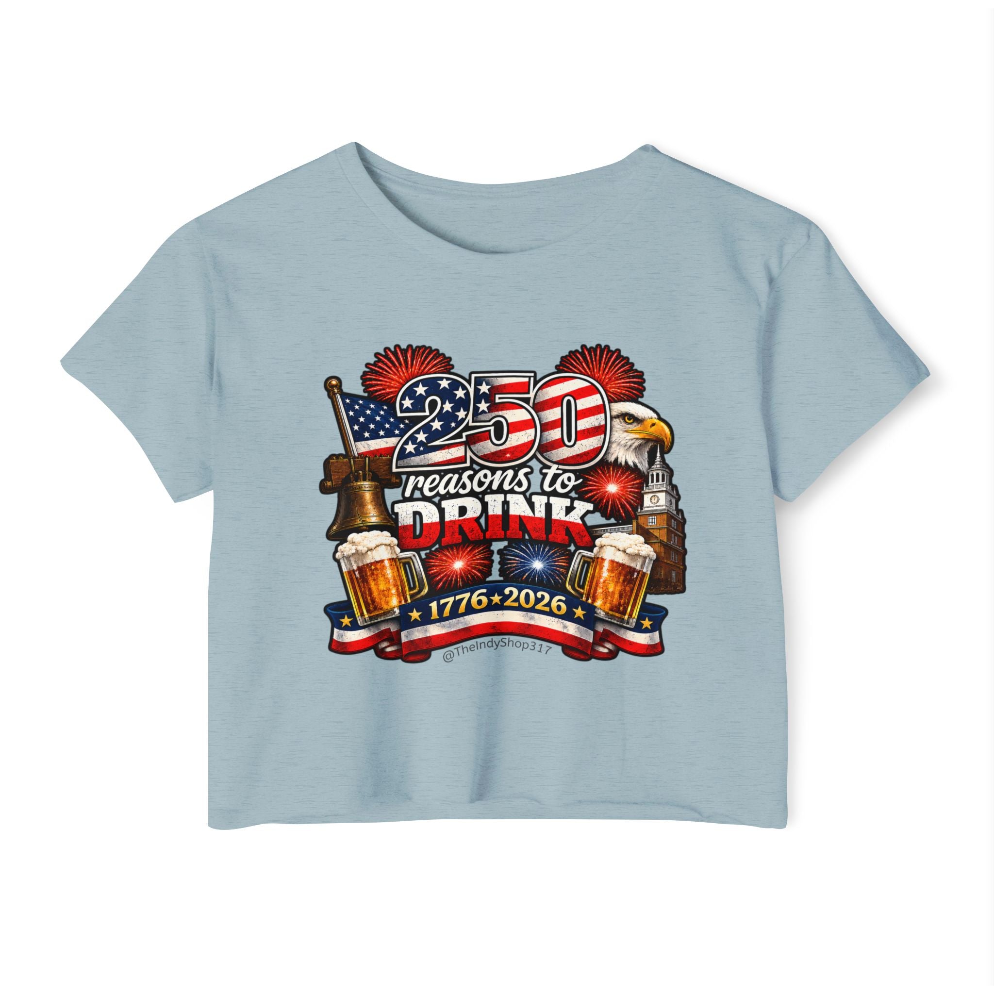 250 Reasons to Drink | Patriotic Crop Top