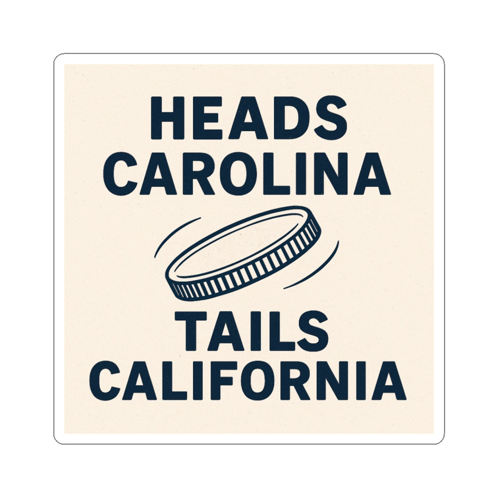 Heads Carolina Tails California Sticker | Country Music