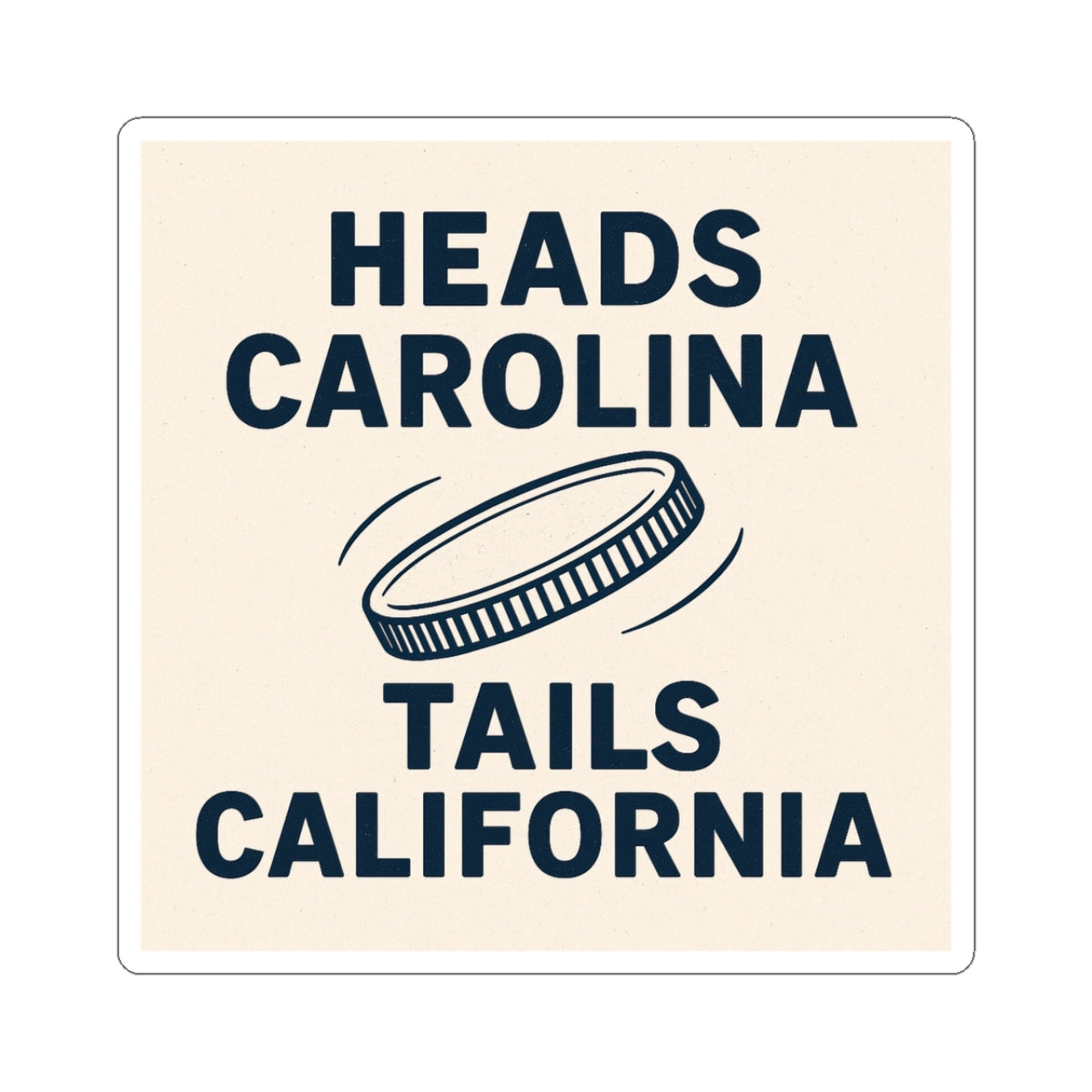 Heads Carolina Tails California Sticker | Country Music