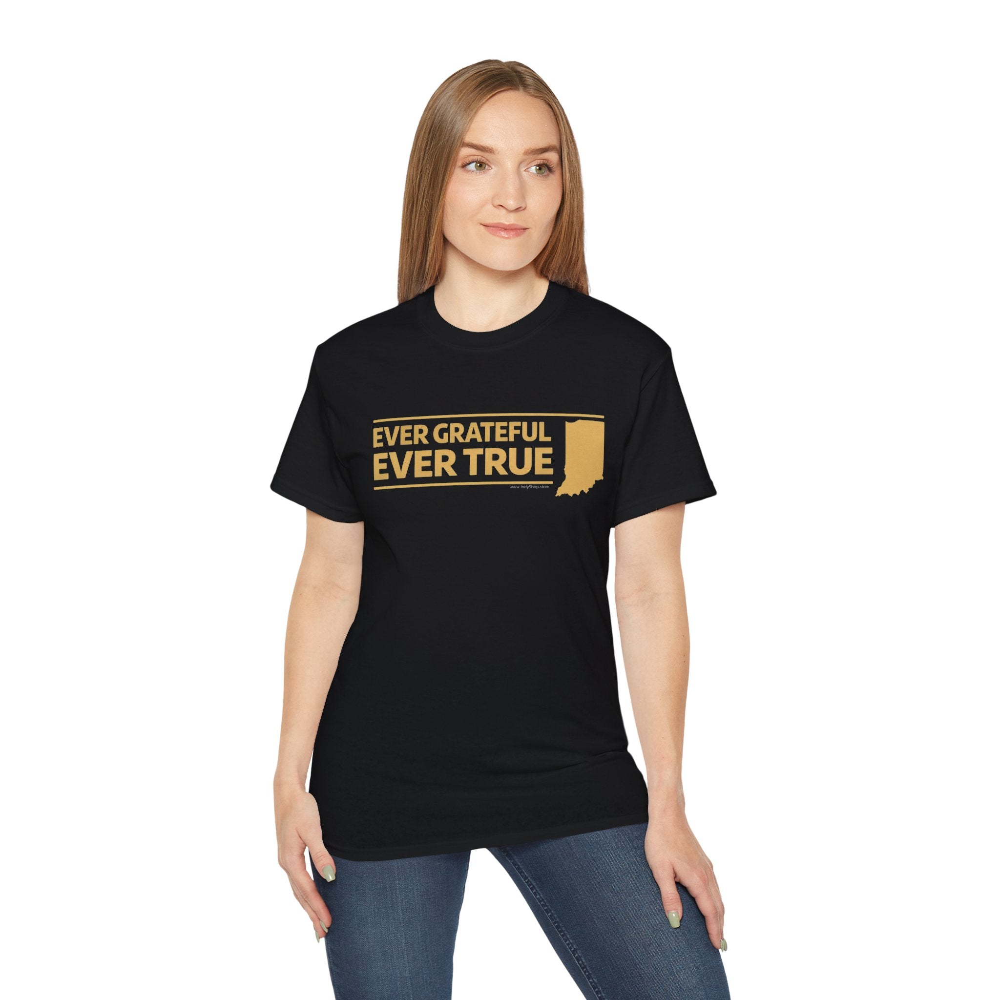 Ever Grateful Ever True T-Shirt