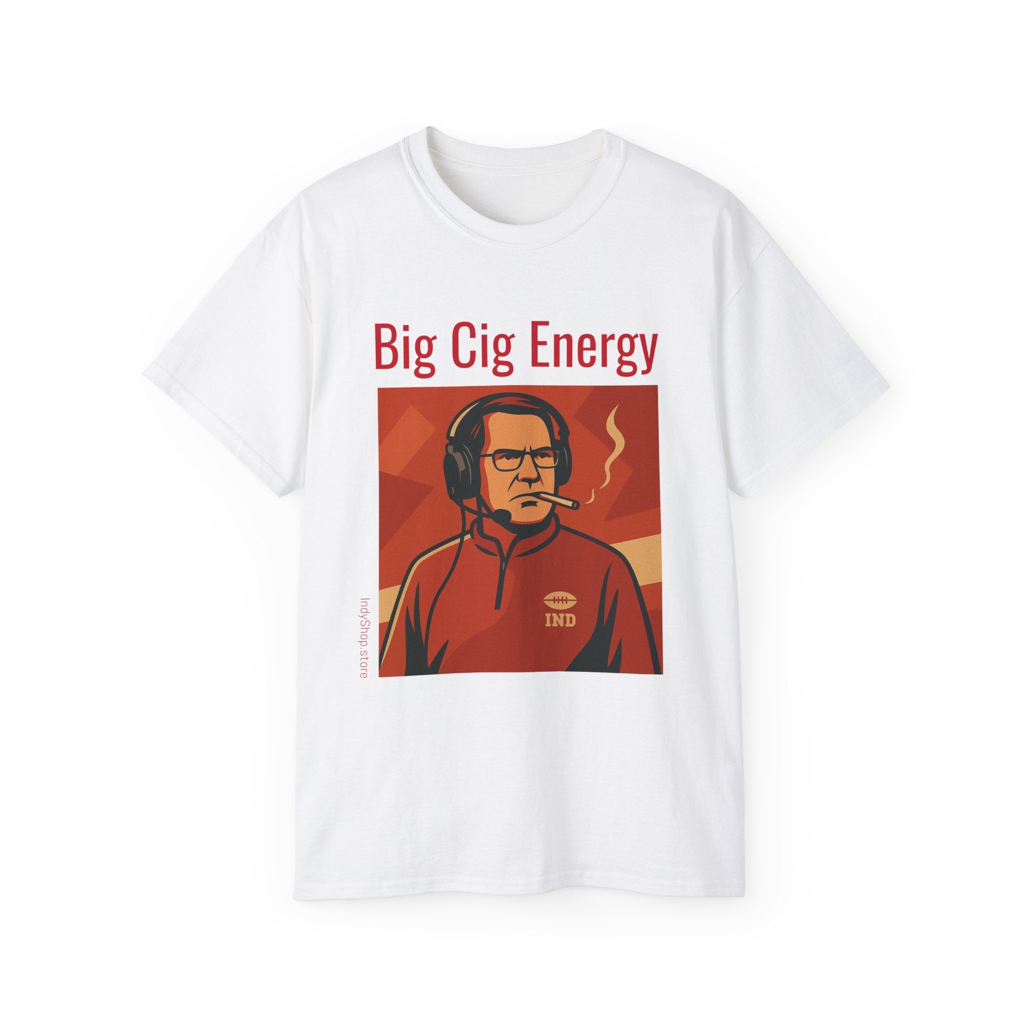 Big Cig Energy Unisex T-Shirt