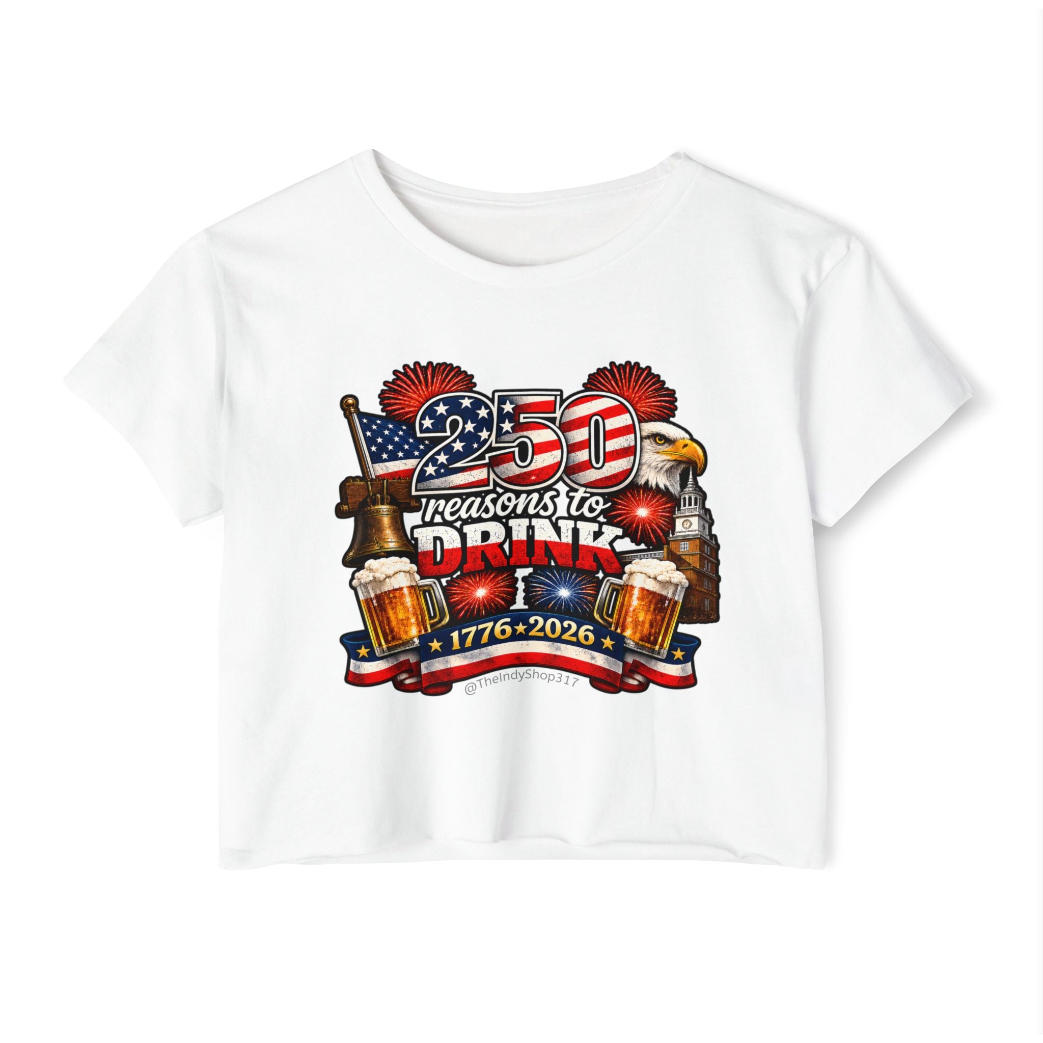 250 Reasons to Drink | Patriotic Crop Top