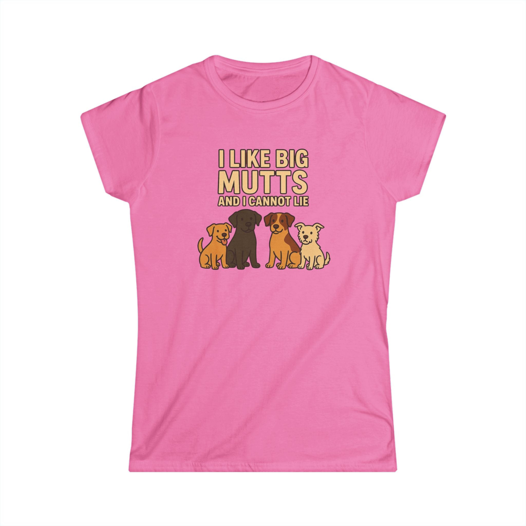 I Like Big Mutts And I Cannot Lie Tee | Women's Graphic T-Shirt