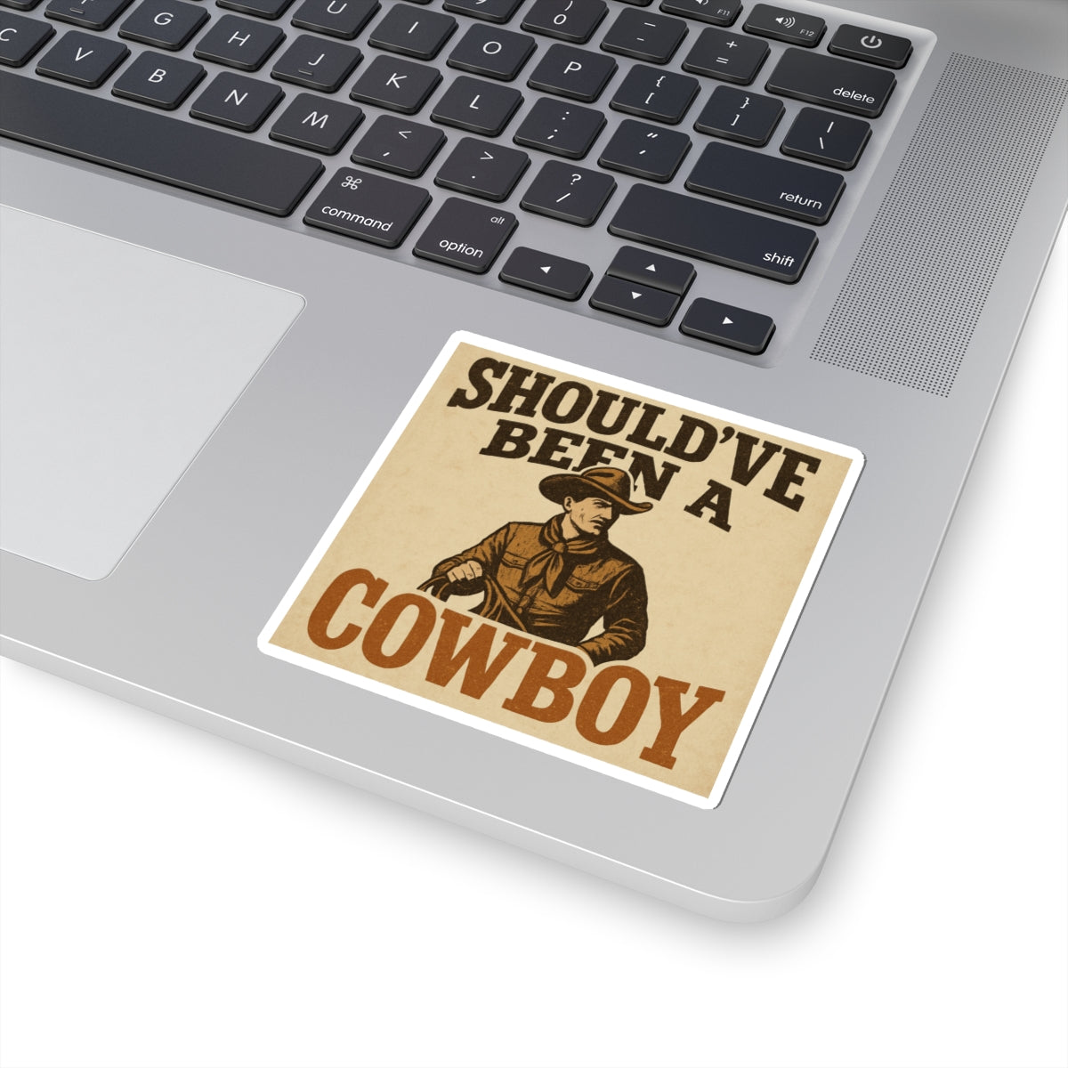 Should’ve Been A Cowboy Sticker | Toby Keith