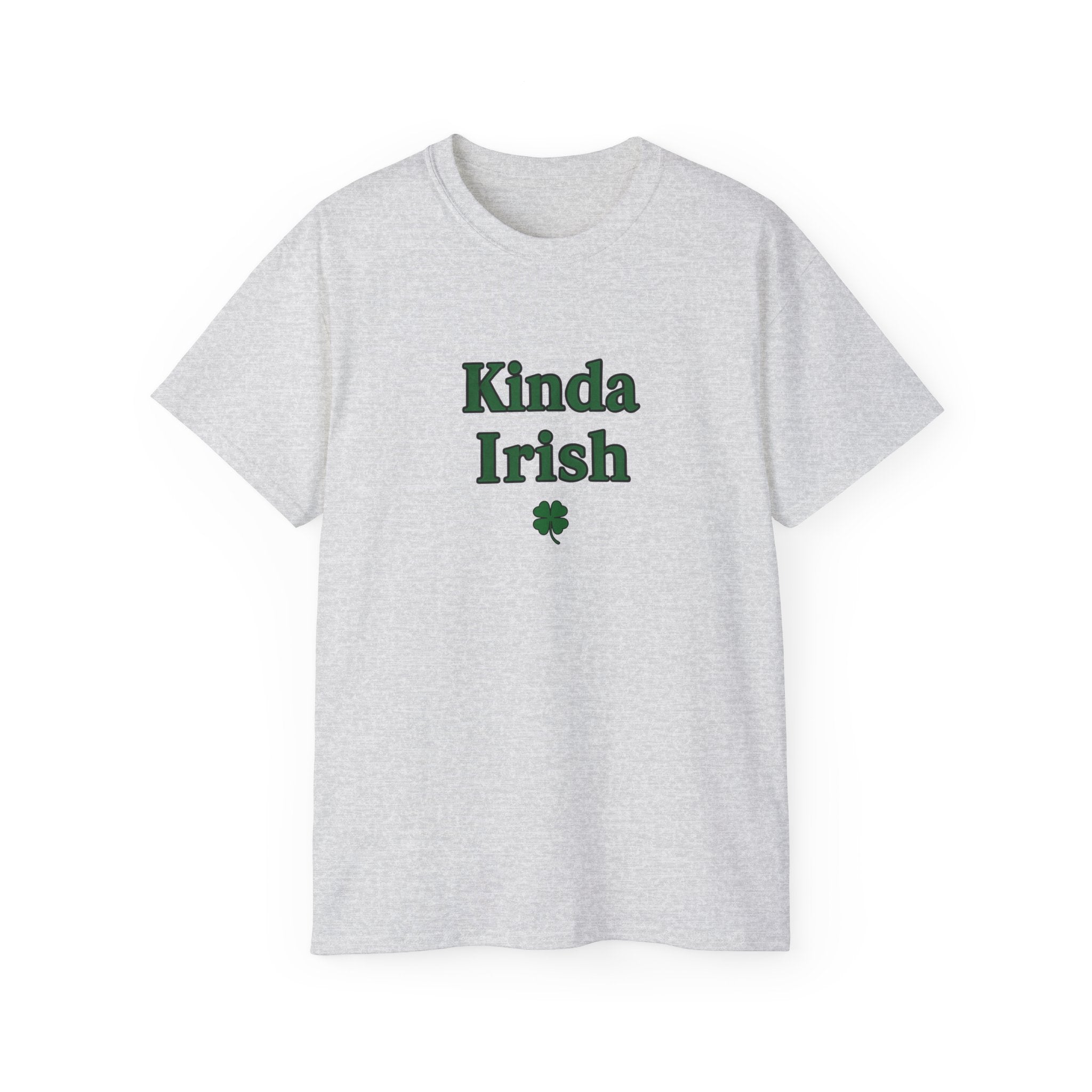 Kinda Irish Unisex Ultra Cotton Tee | St Patrick's Day Apparel