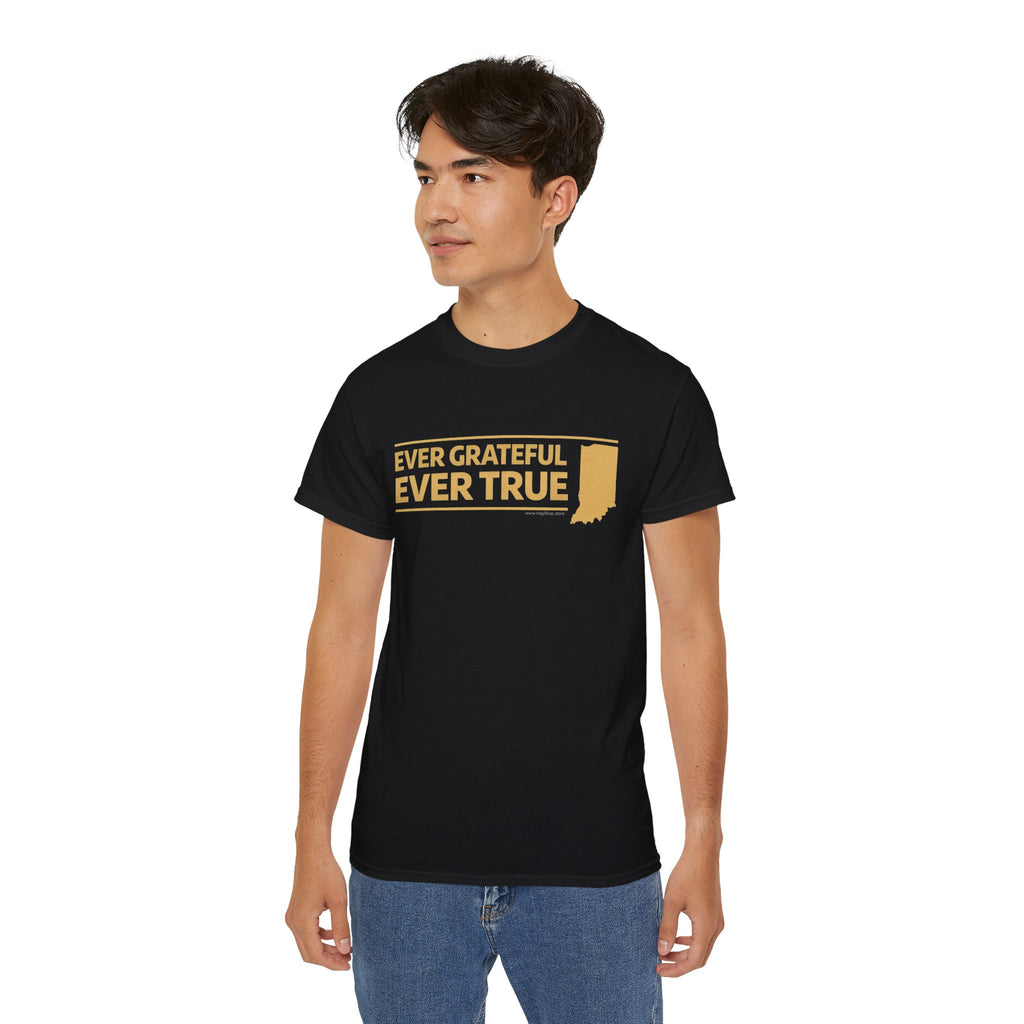 Ever Grateful Ever True T-Shirt
