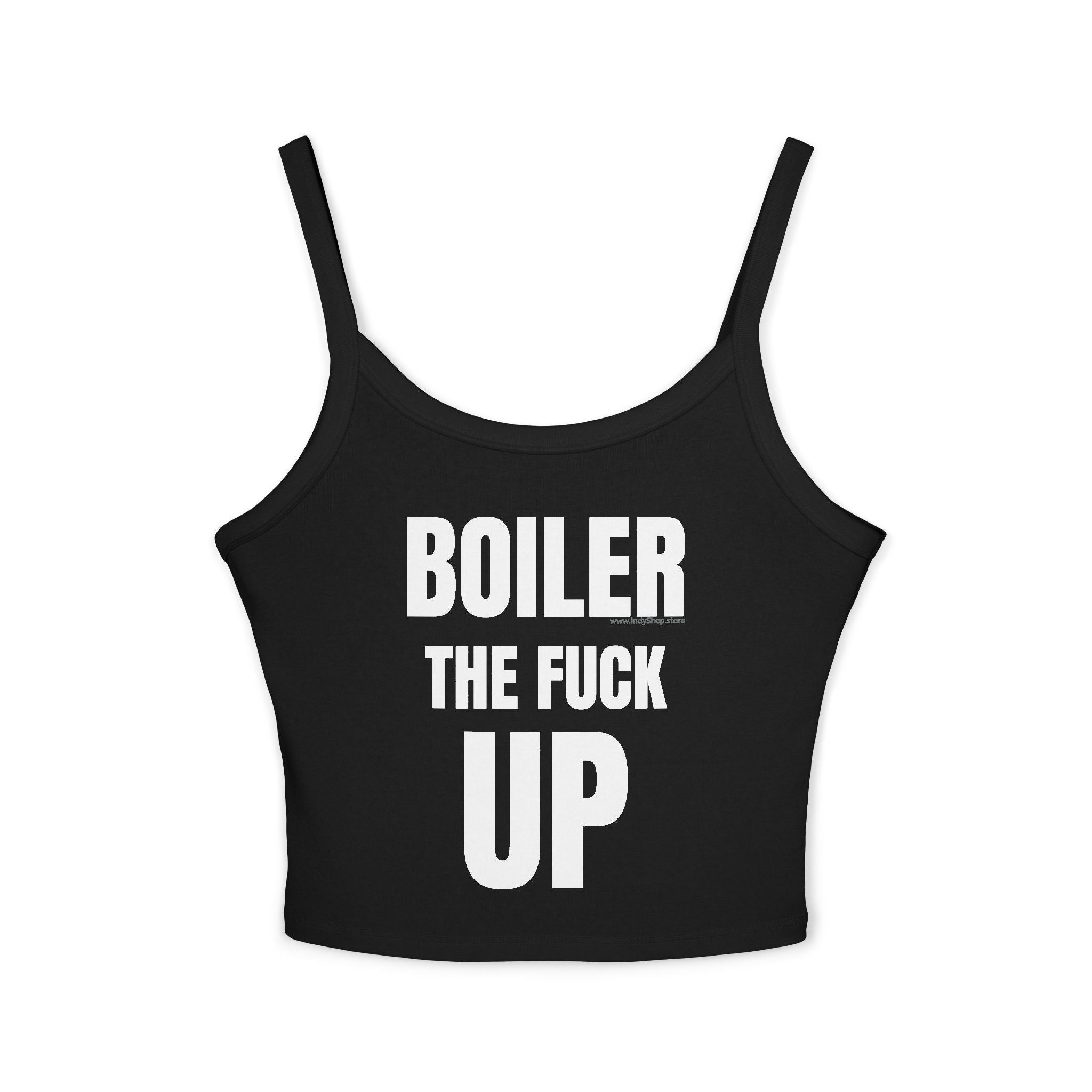 Boiler The F Up Women's Tank Top | Spaghetti Strap Tank Top