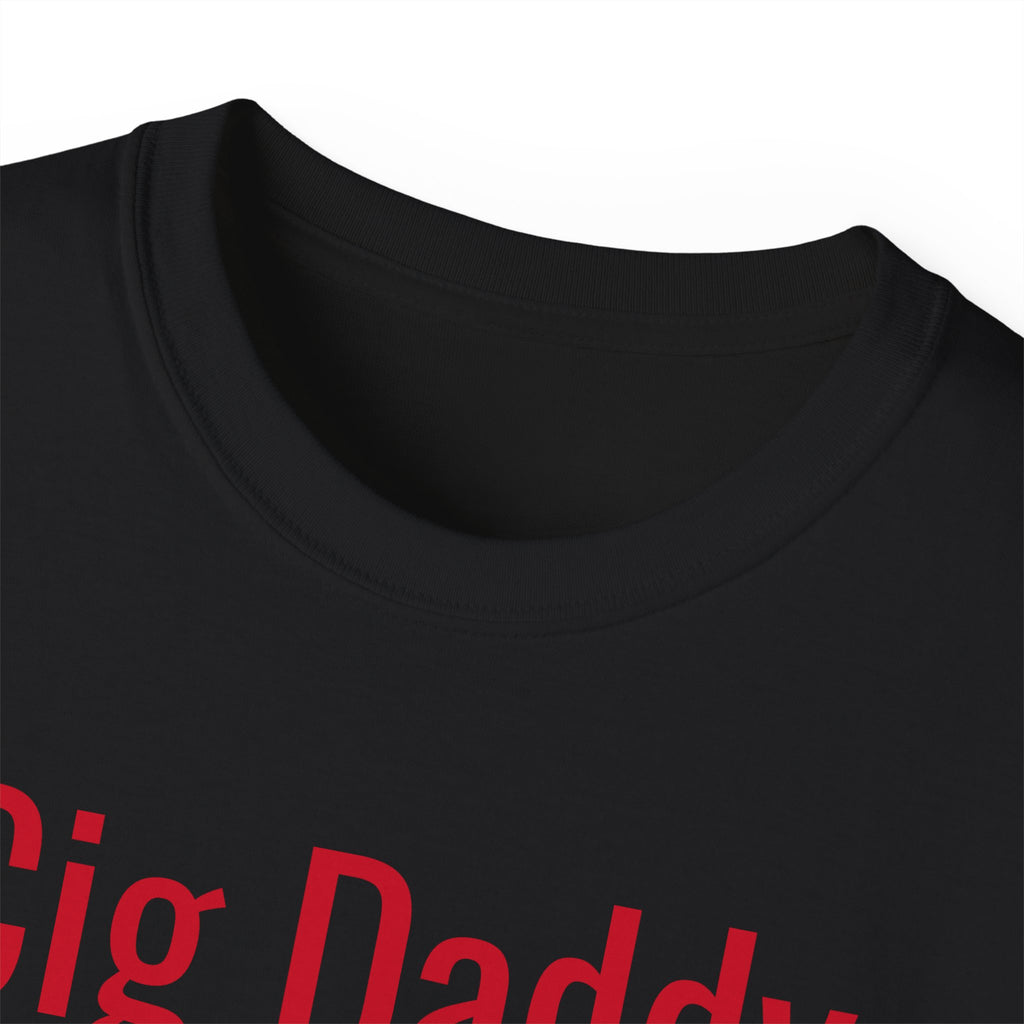 Cig Daddy Unisex T-Shirt