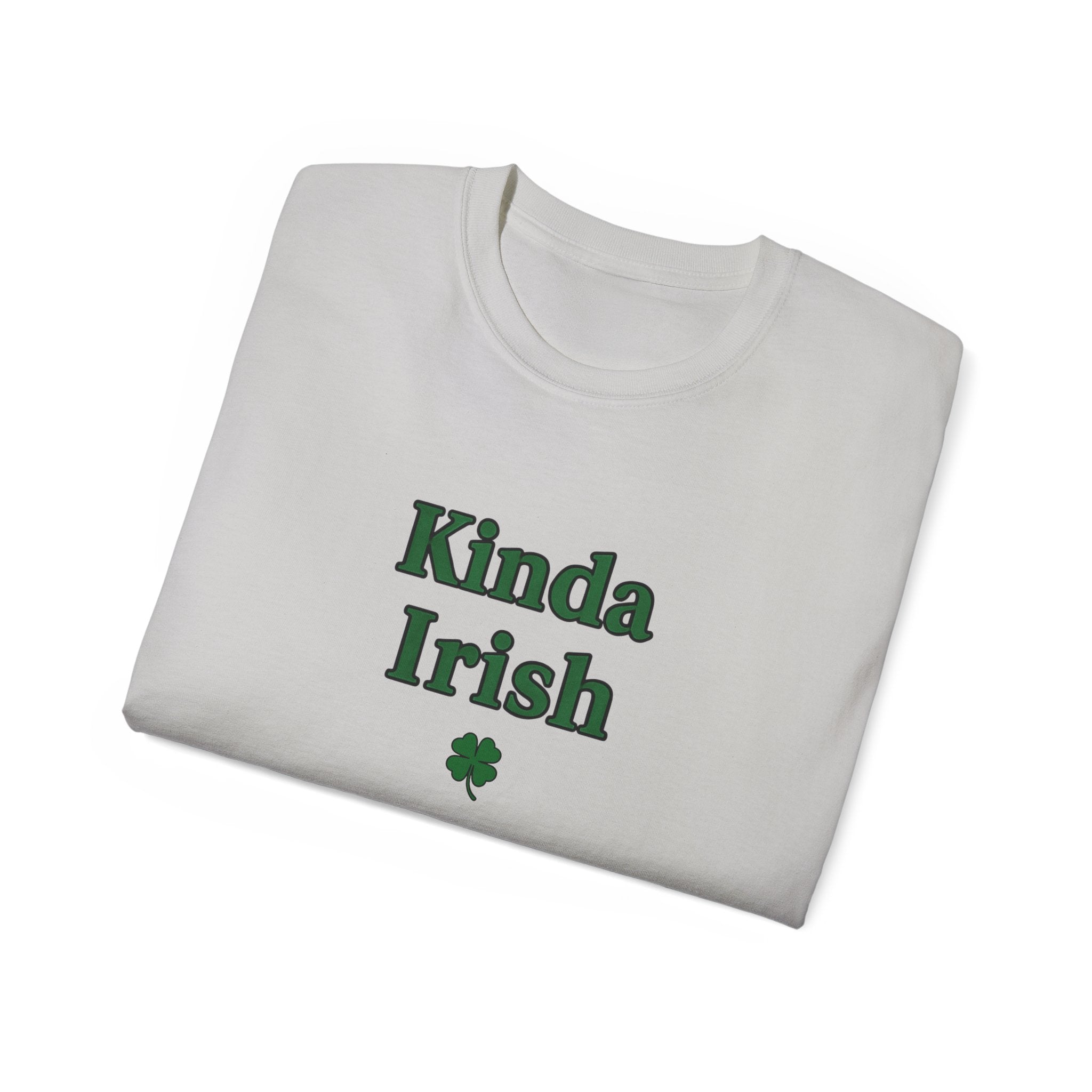 Kinda Irish Unisex Ultra Cotton Tee | St Patrick's Day Apparel