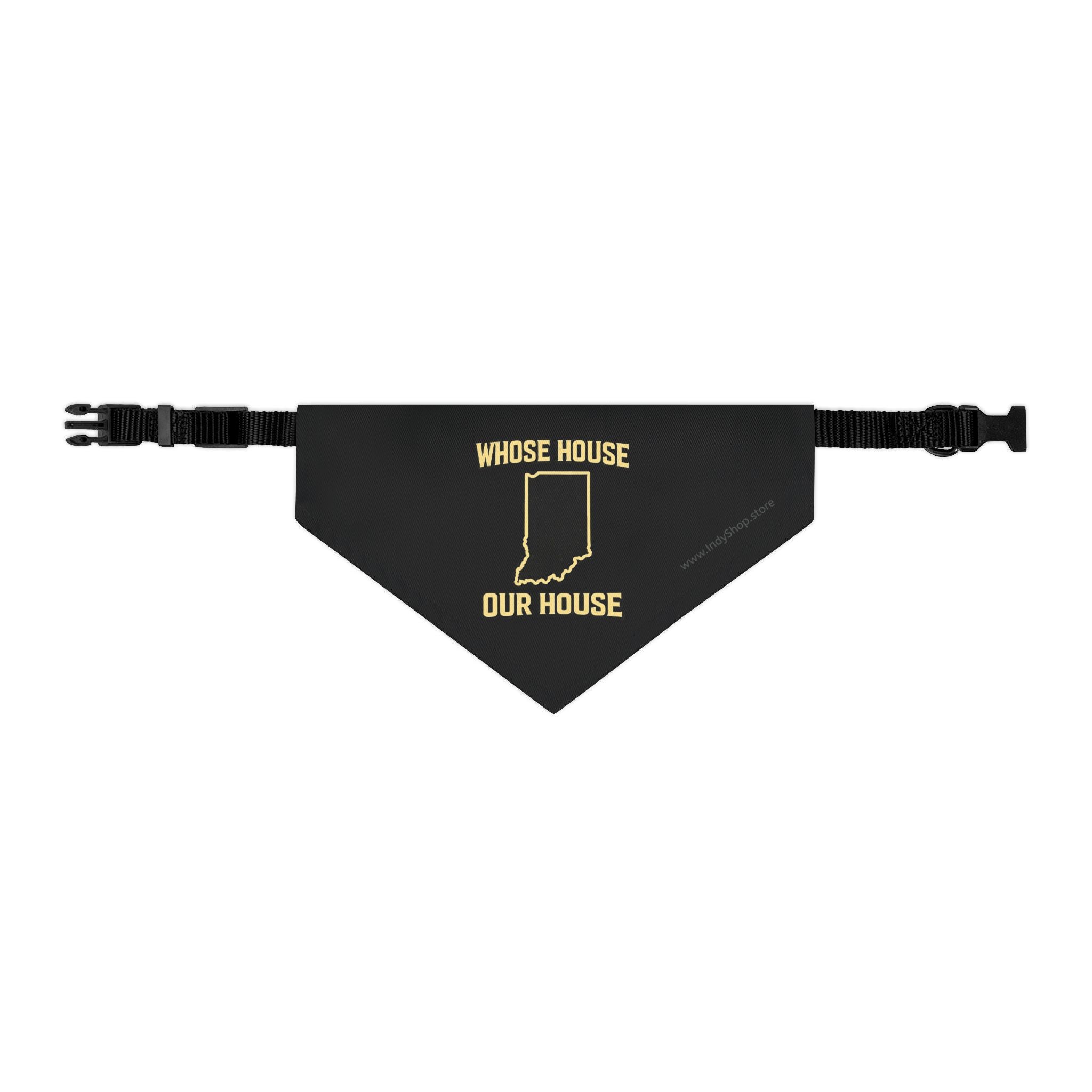 Whose House Our House Pet Bandana Collar — Dog & Cat Bandana Collar