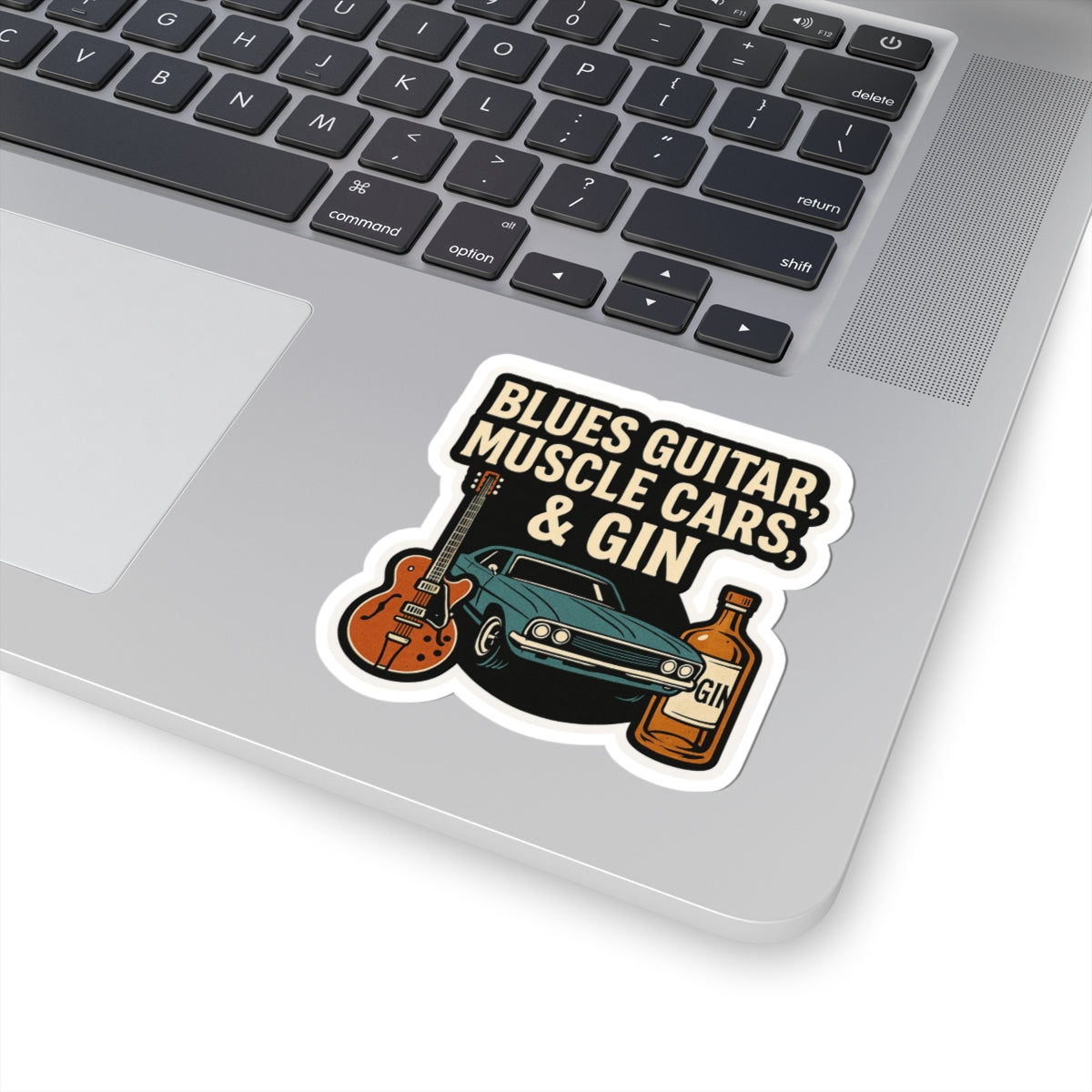 Blues Guitar, Muscle Cars, & Gin Sticker