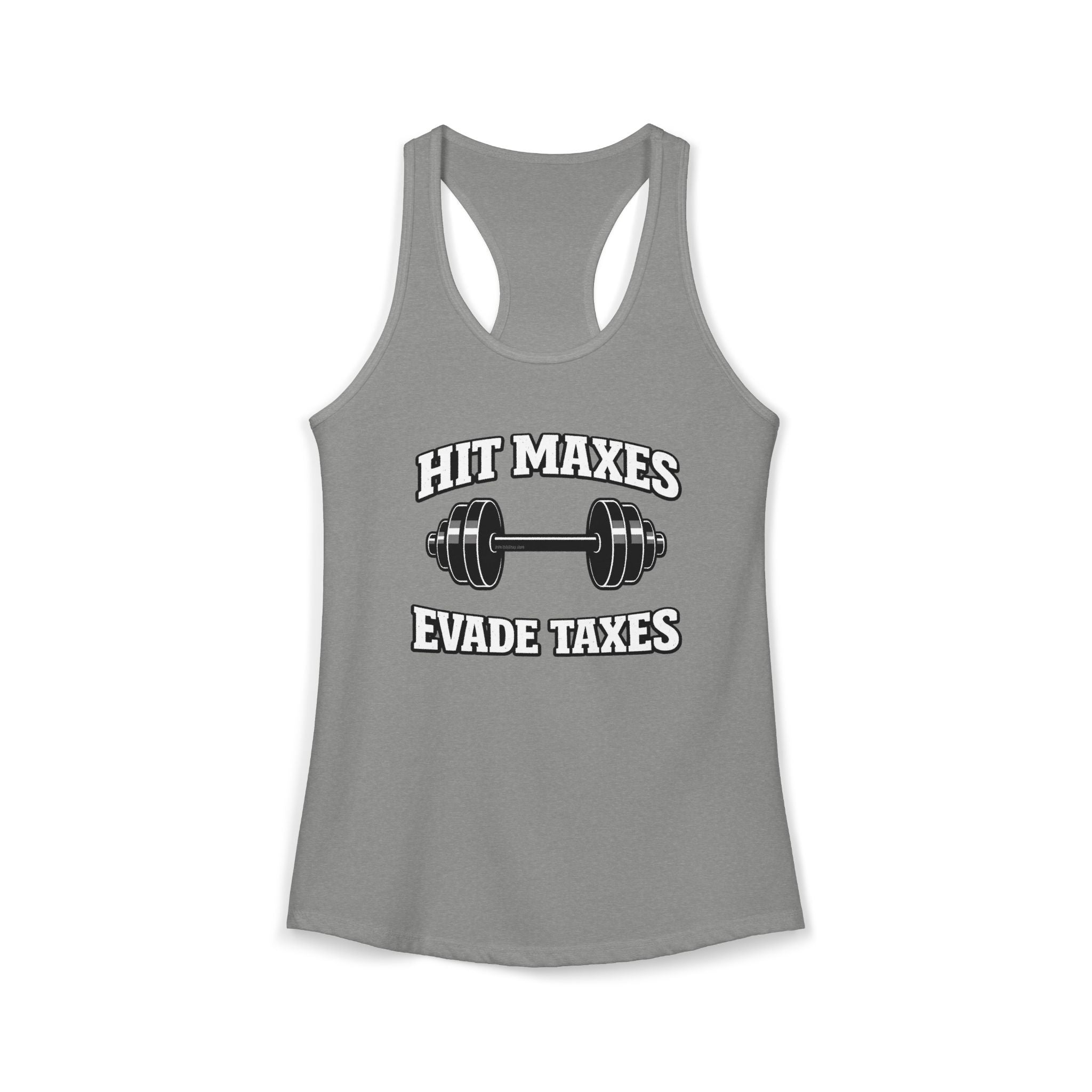 Hit Maxes Evade Taxes Racerback Tank