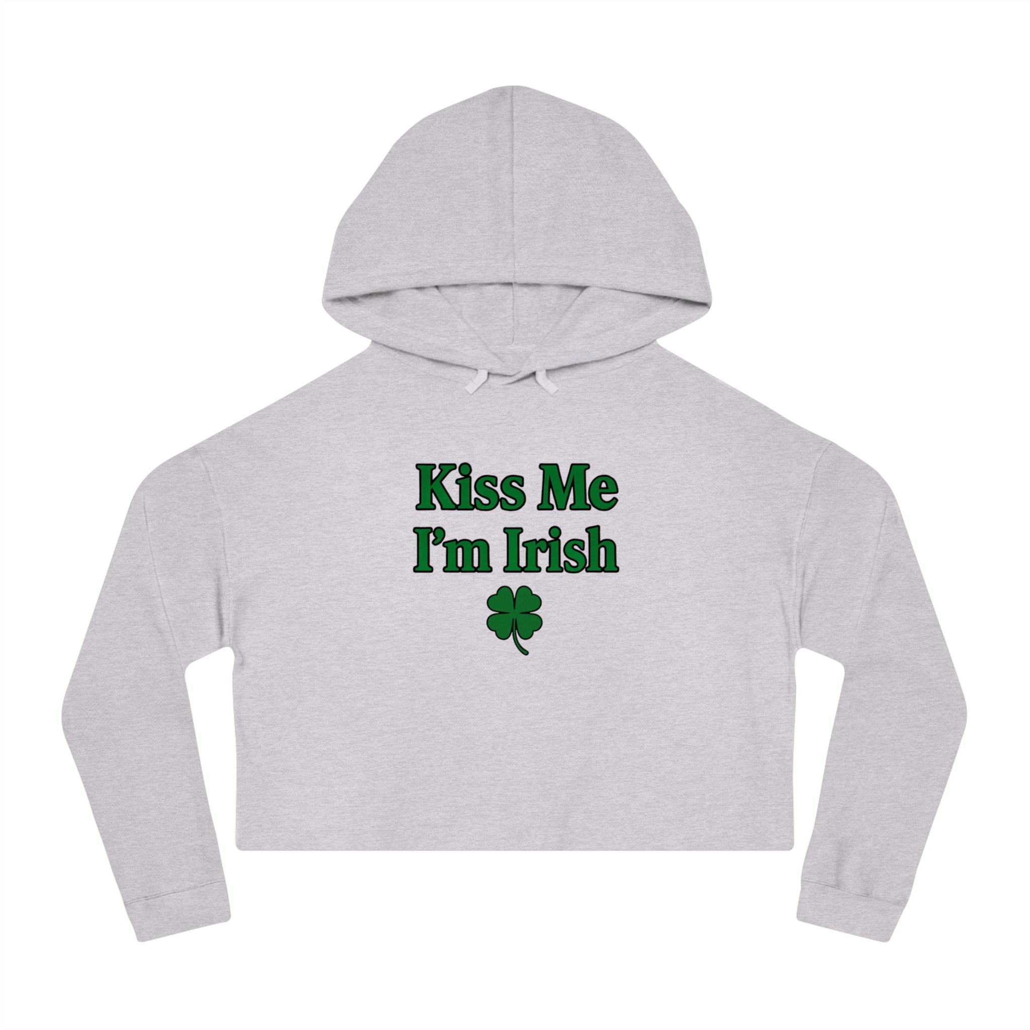 Kiss Me I'm Irish Cropped Hooded Sweatshirt for Women | St Patrick's Day | Trendy and Casual, Perfect for Spring Outings, Gift for Her, Comfortable Fashion