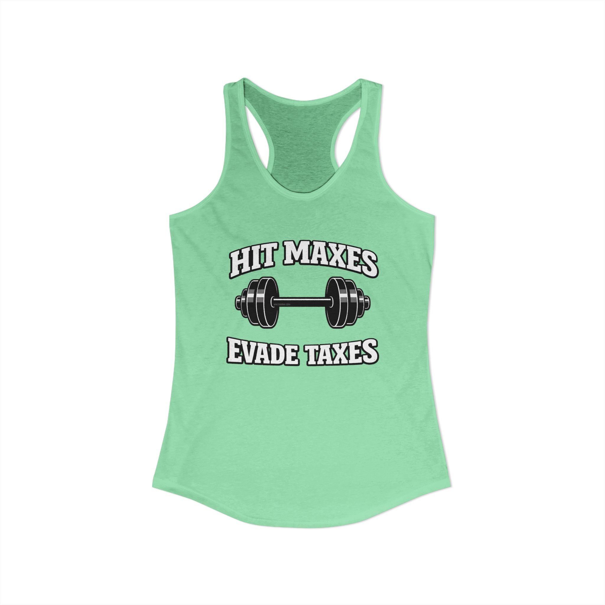 Hit Maxes Evade Taxes Racerback Tank