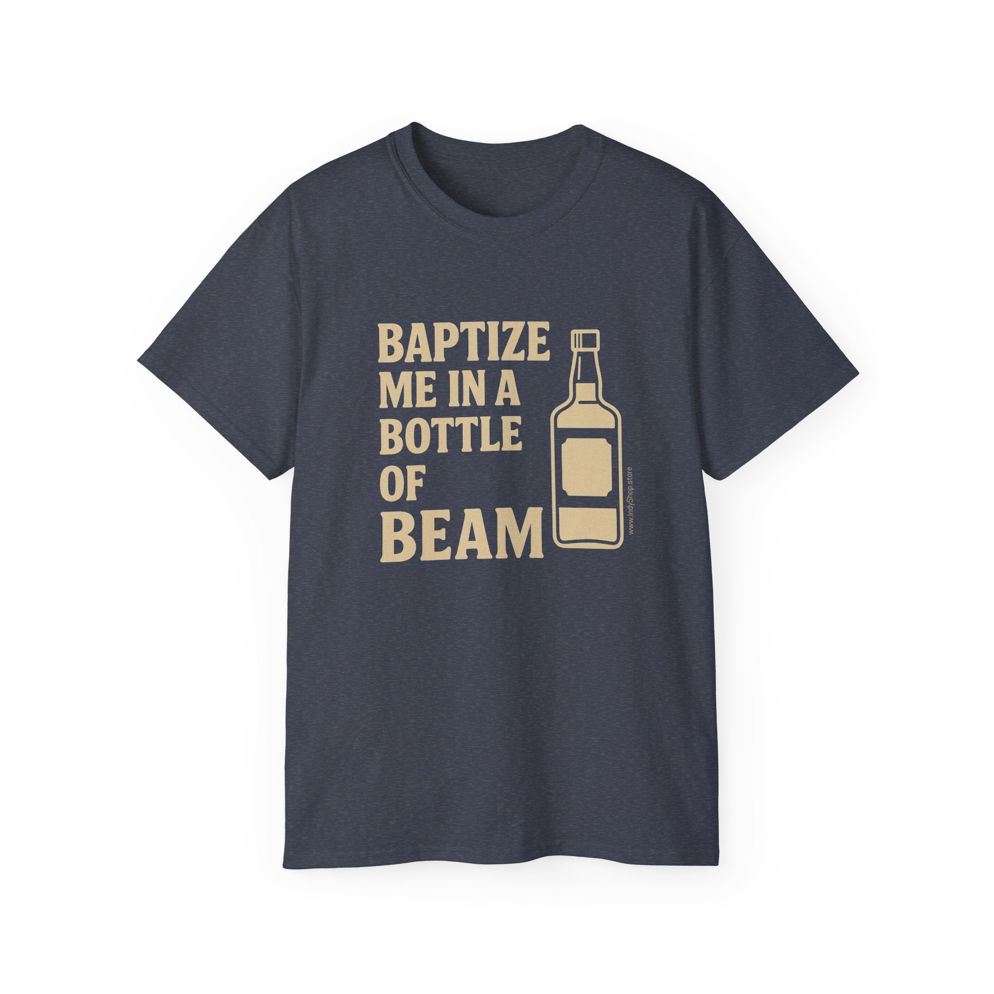Baptize Me Bottle of Beam | Unisex T-Shirt