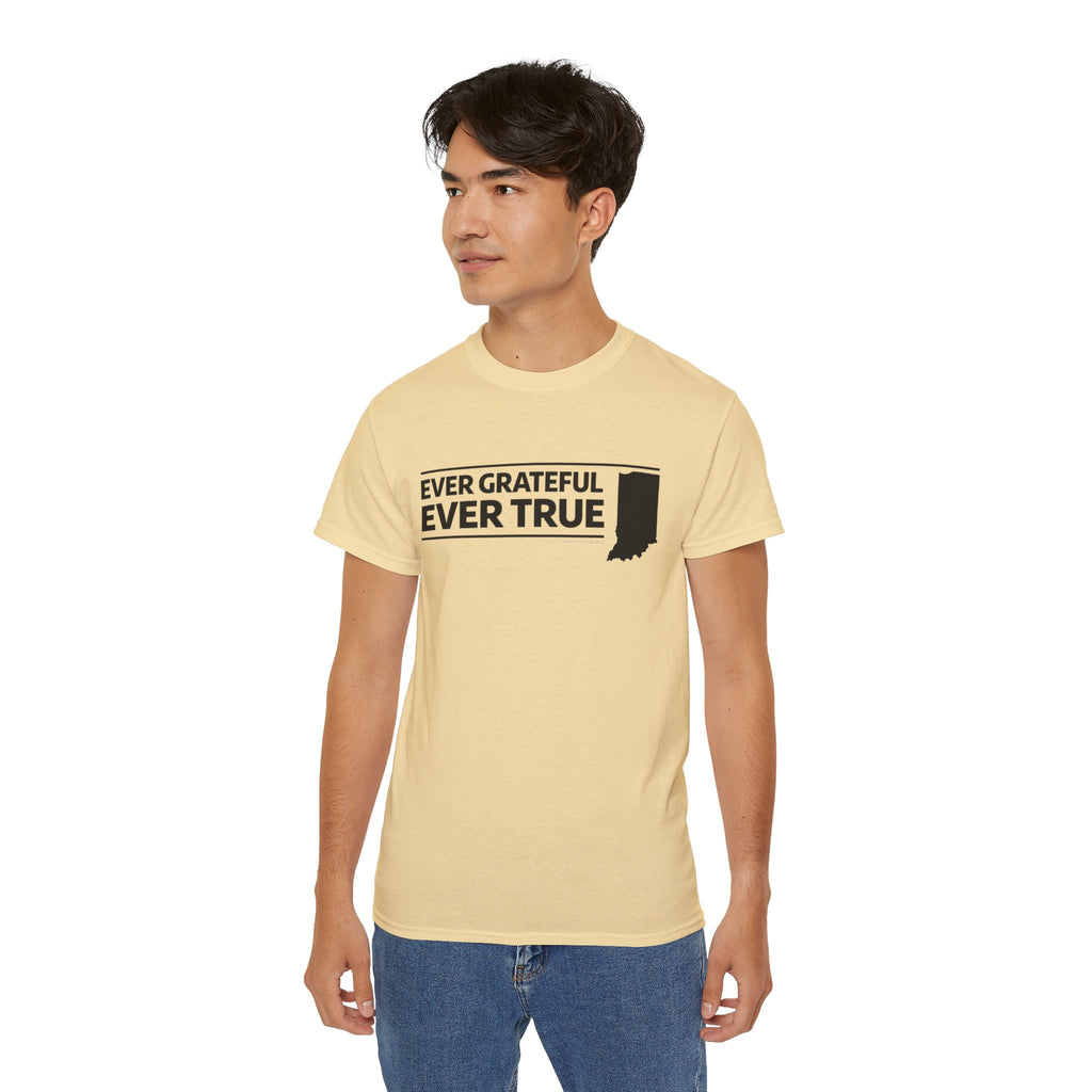 Ever Grateful Ever True T-Shirt